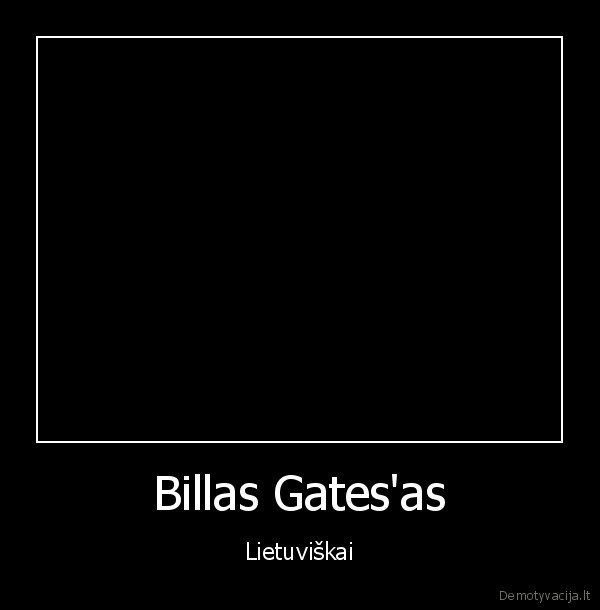 Billas Gates'as - Lietuviškai