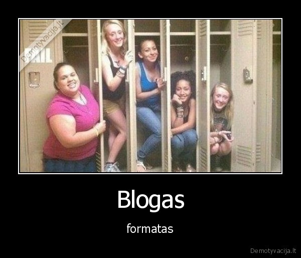 Blogas - formatas