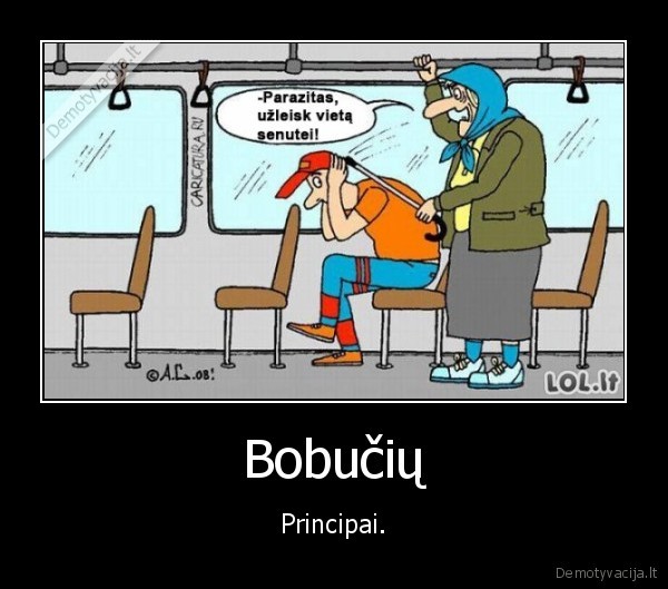 Bobučių - Principai.