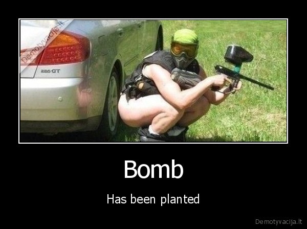 Bomb - Has been planted