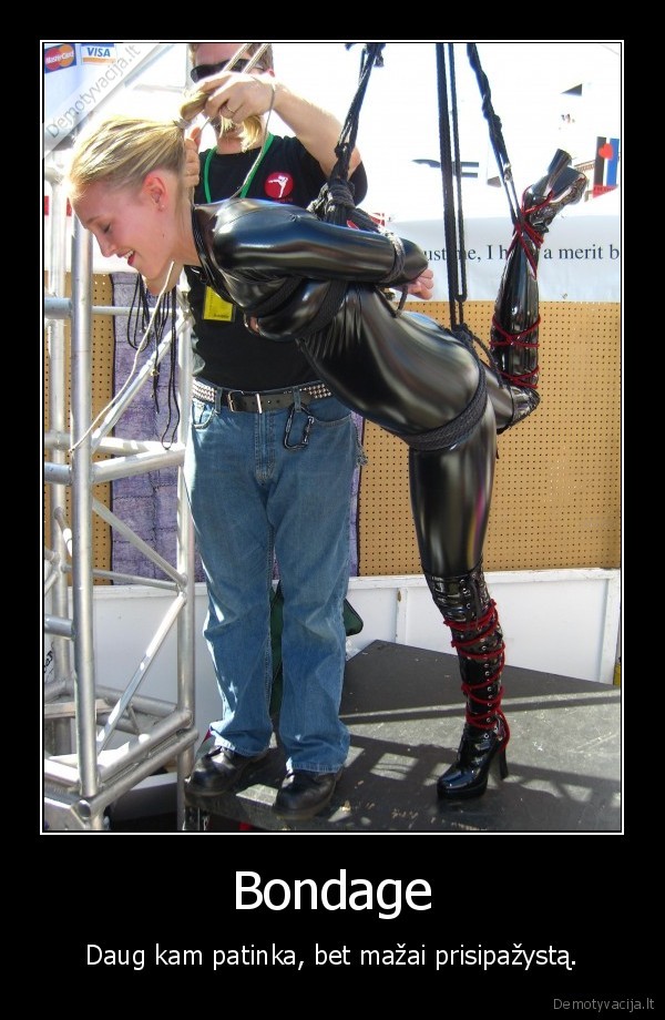 Bondage - Daug kam patinka, bet mažai prisipažystą.
