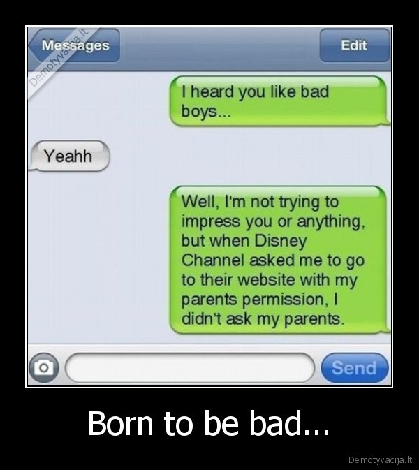 Born to be bad... - 