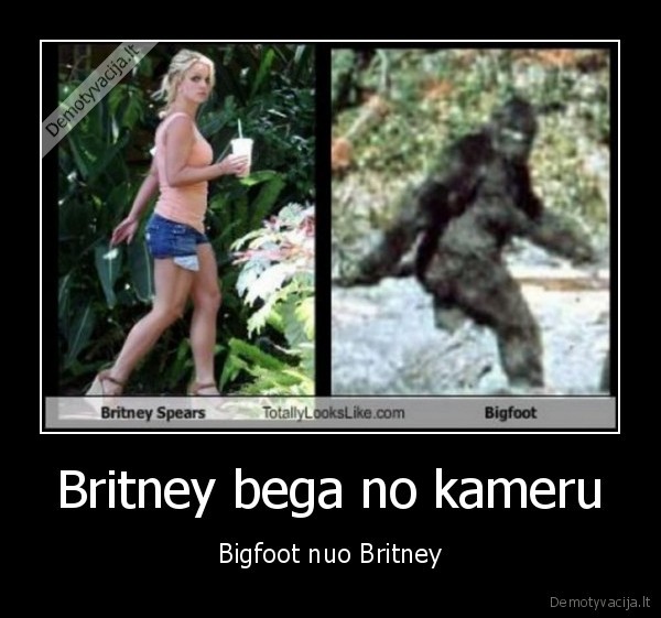 Britney bega no kameru - Bigfoot nuo Britney