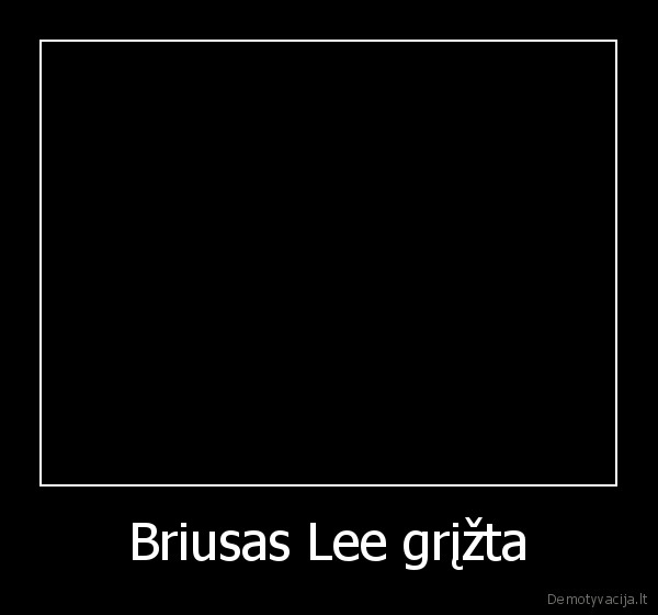 Briusas Lee grįžta - 