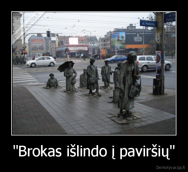 "Brokas išlindo į paviršių" - 