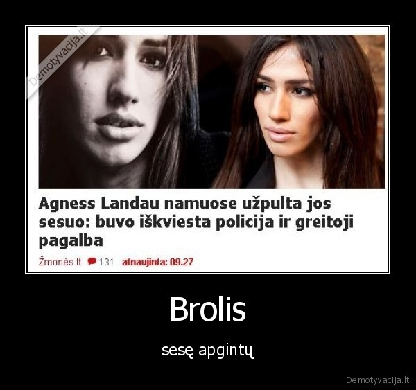 Brolis - sesę apgintų