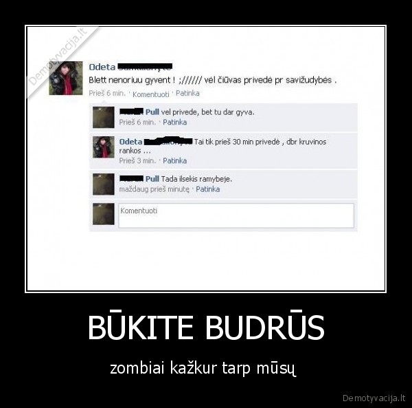 BŪKITE BUDRŪS - zombiai kažkur tarp mūsų 