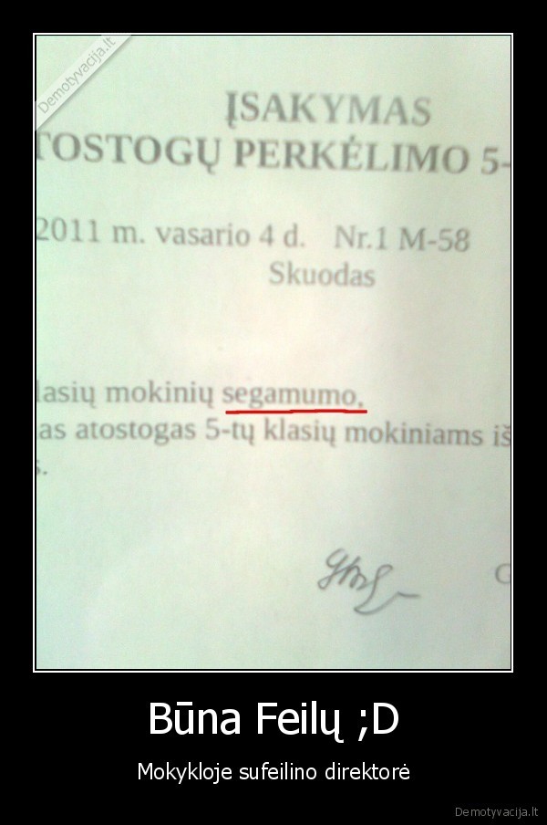 Būna Feilų ;D - Mokykloje sufeilino direktorė