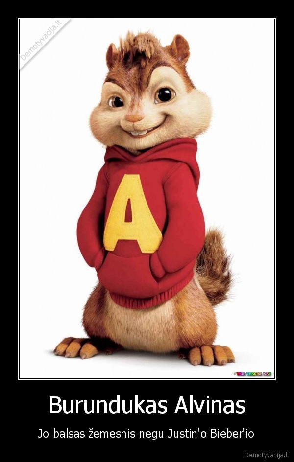 Burundukas Alvinas - Jo balsas žemesnis negu Justin'o Bieber'io