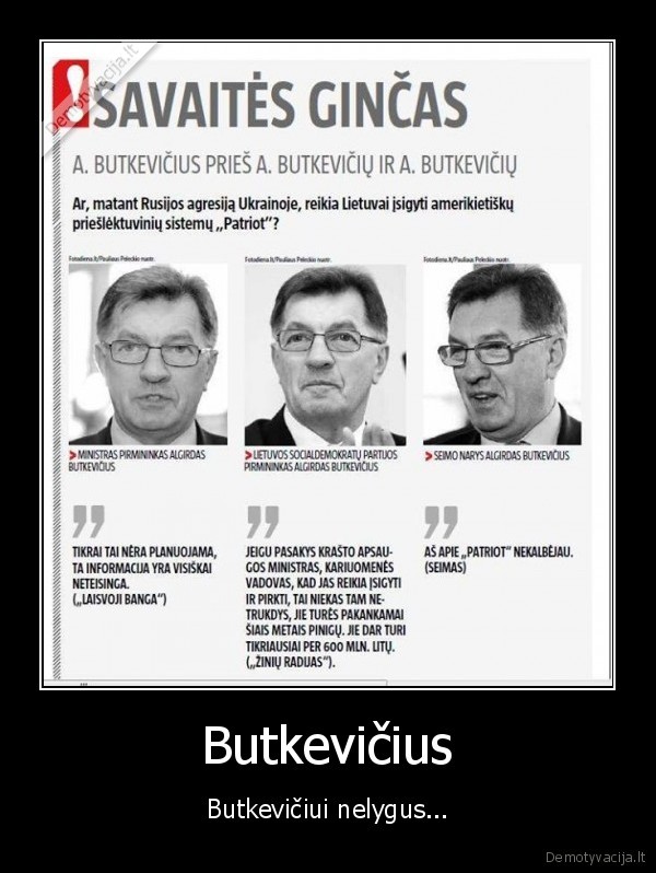 Butkevičius - Butkevičiui nelygus...