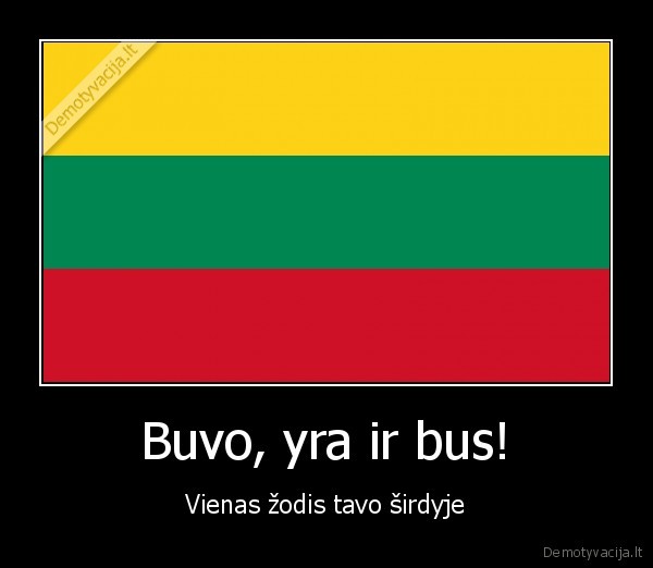 Buvo, yra ir bus! - Vienas žodis tavo širdyje