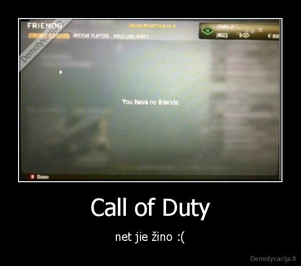 Call of Duty - net jie žino :(