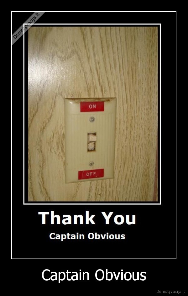 Captain Obvious - 