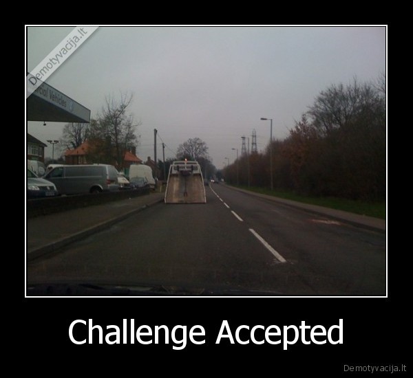 Challenge Accepted - 