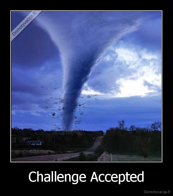 Challenge Accepted - 