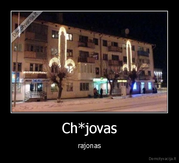 Ch*jovas - rajonas