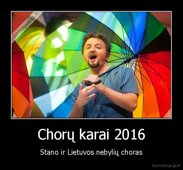 Chorų karai 2016 - Stano ir Lietuvos nebylių choras