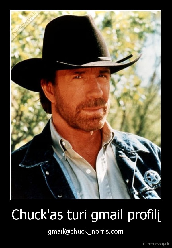 Chuck'as turi gmail profilį - gmail@chuck_norris.com