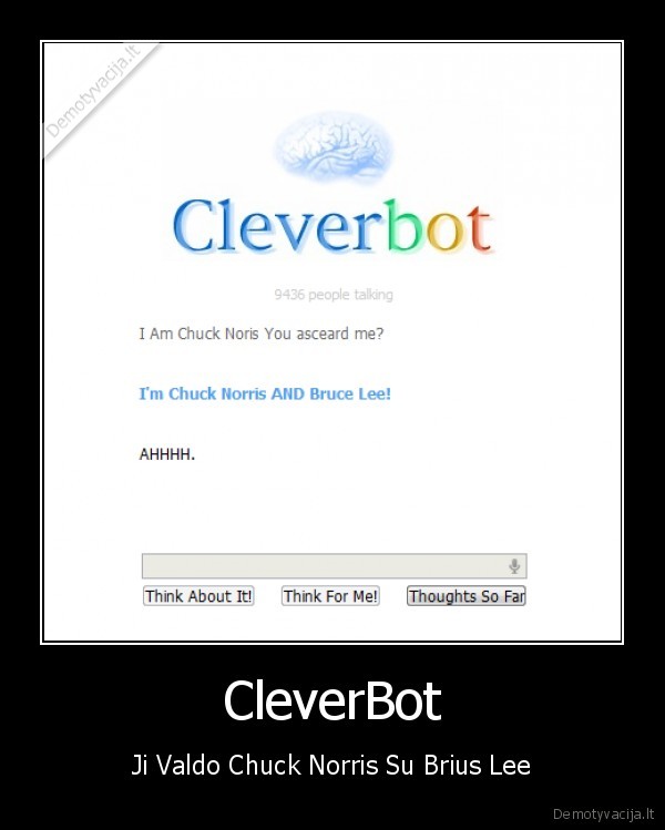 CleverBot - Ji Valdo Chuck Norris Su Brius Lee