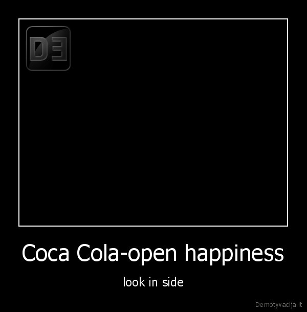 Coca Cola-open happiness - look in side