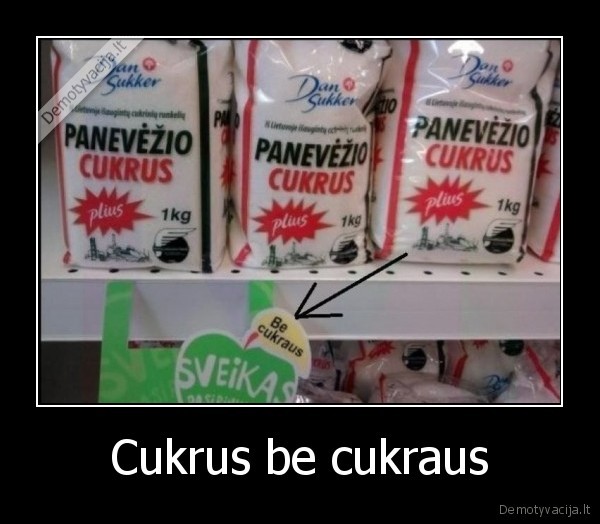 Cukrus be cukraus - 