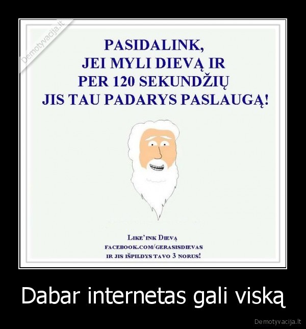 Dabar internetas gali viską - 