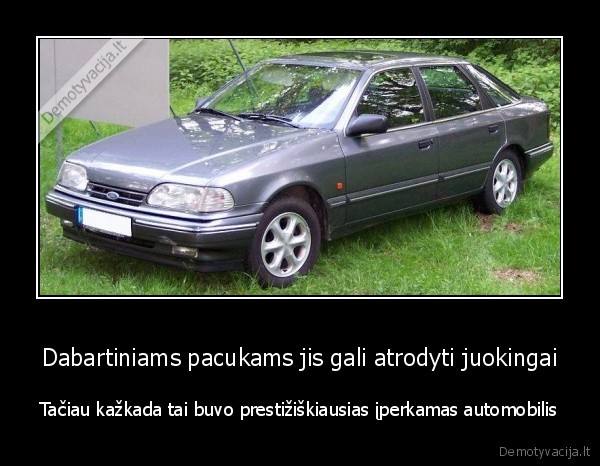 Dabartiniams pacukams jis gali atrodyti juokingai - Tačiau kažkada tai buvo prestižiškiausias įperkamas automobilis