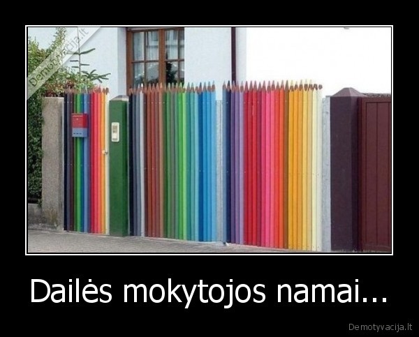 Dailės mokytojos namai... - 