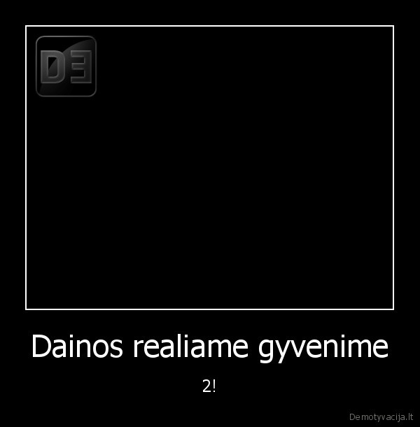 Dainos realiame gyvenime - 2!