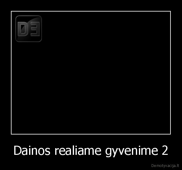 Dainos realiame gyvenime 2 - 