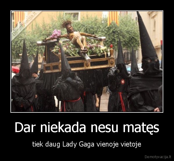 Dar niekada nesu matęs - tiek daug Lady Gaga vienoje vietoje