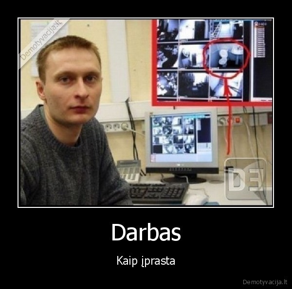 Darbas - Kaip įprasta