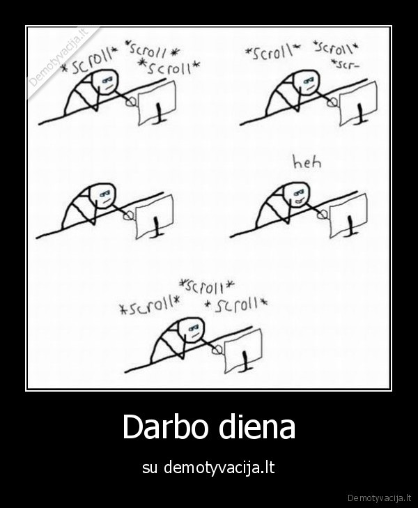 Darbo diena - su demotyvacija.lt
