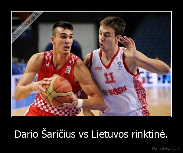 Dario Šaričius vs Lietuvos rinktinė. - 