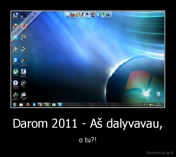 Darom 2011 - Aš dalyvavau, - o tu?!