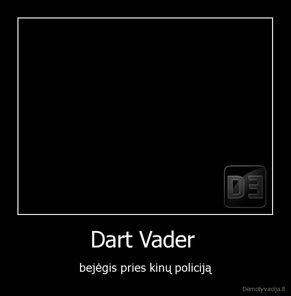 dart, vader,policija