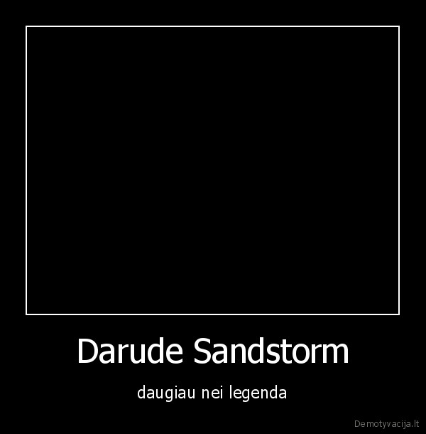 Darude Sandstorm