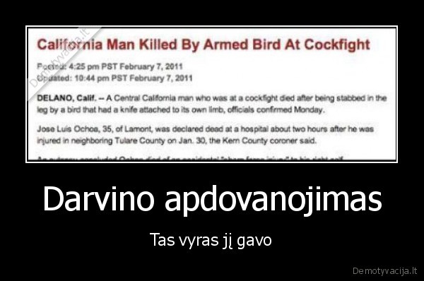 Darvino apdovanojimas - Tas vyras jį gavo