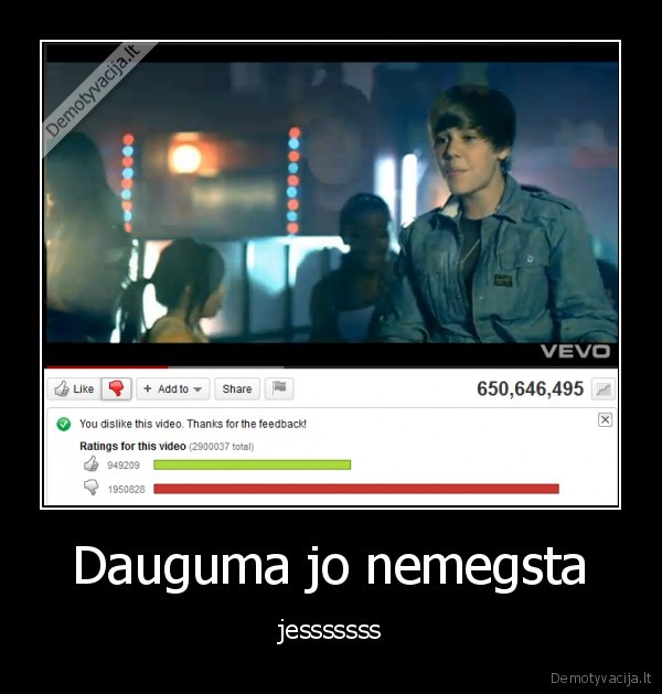 Dauguma jo nemegsta - jesssssss