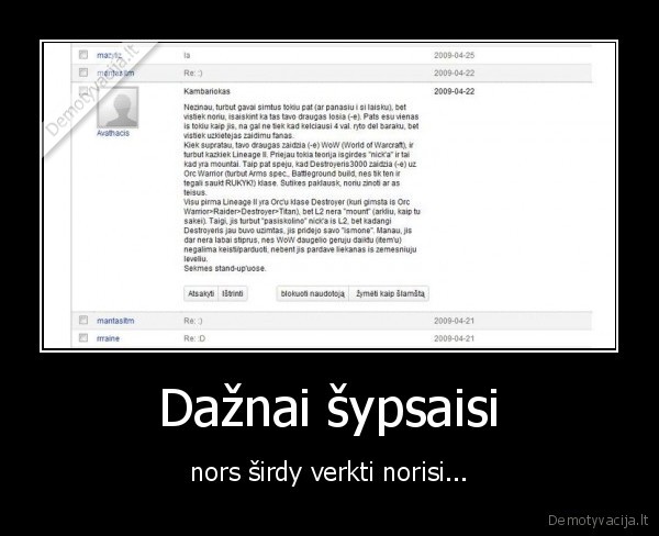 Dažnai šypsaisi - nors širdy verkti norisi...