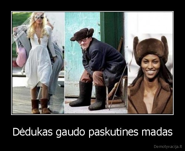 Dėdukas gaudo paskutines madas - 