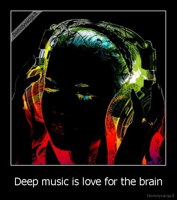 Deep music is love for the brain - 