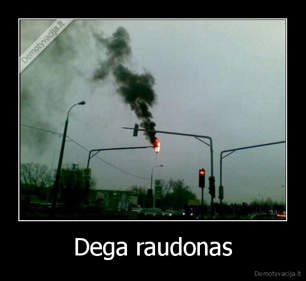 Dega raudonas - 