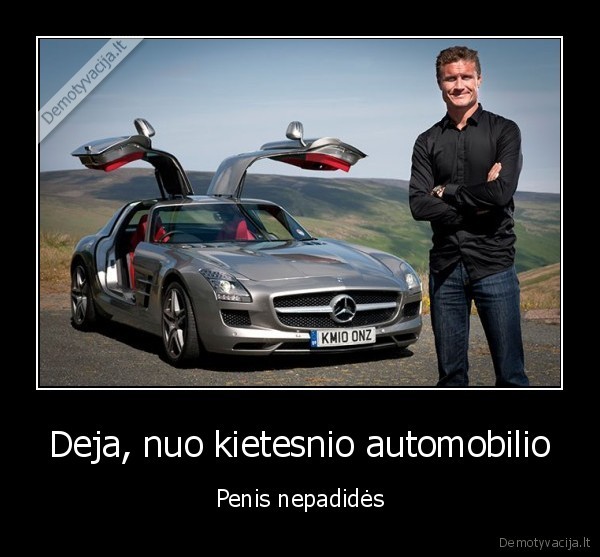 Deja, nuo kietesnio automobilio - Penis nepadidės