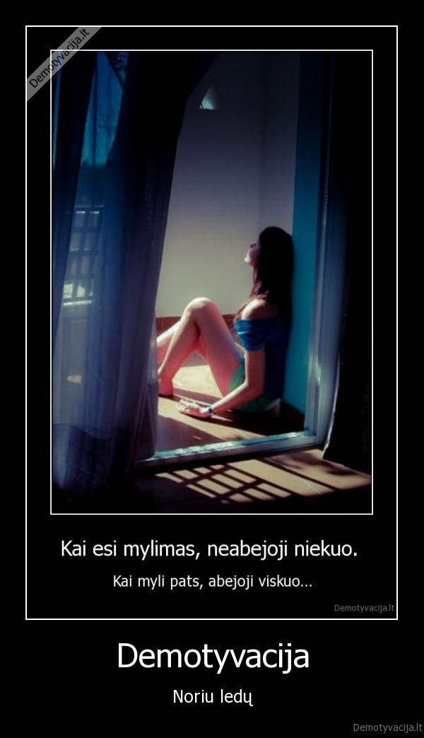 Demotyvacija - Noriu ledų