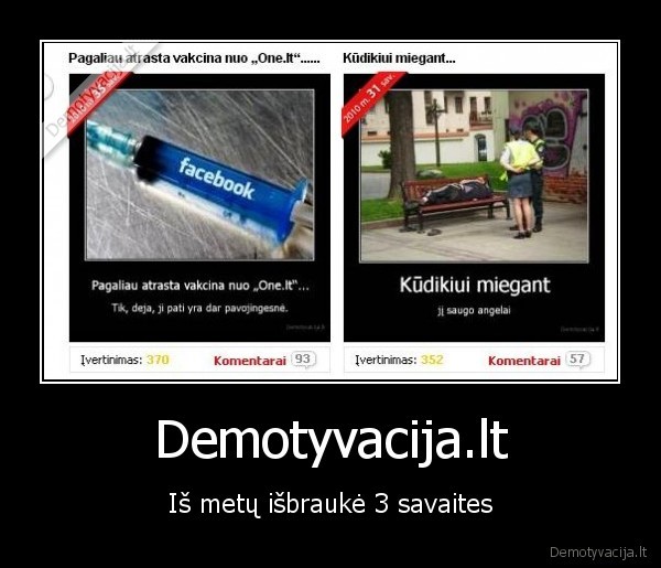 Demotyvacija.lt - Iš metų išbraukė 3 savaites