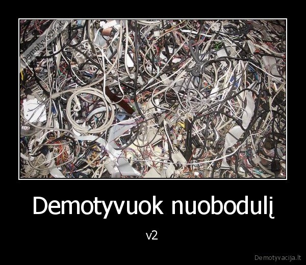 Demotyvuok nuobodulį - v2