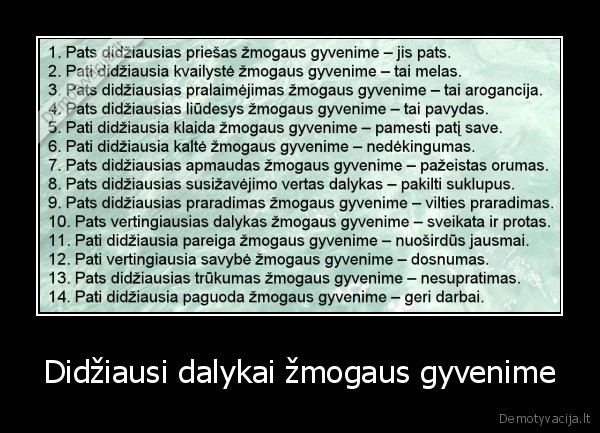 Didžiausi dalykai žmogaus gyvenime - 