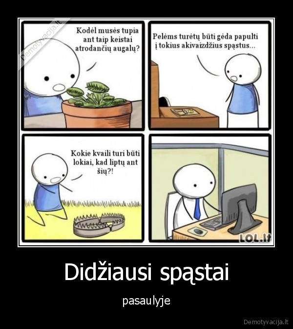 Didžiausi spąstai - pasaulyje