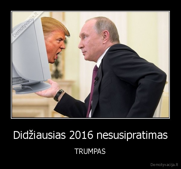 Didžiausias 2016 nesusipratimas - TRUMPAS